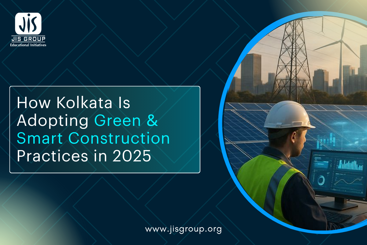 How Kolkata Is Adopting Green & Smart Construction Practices in 2026