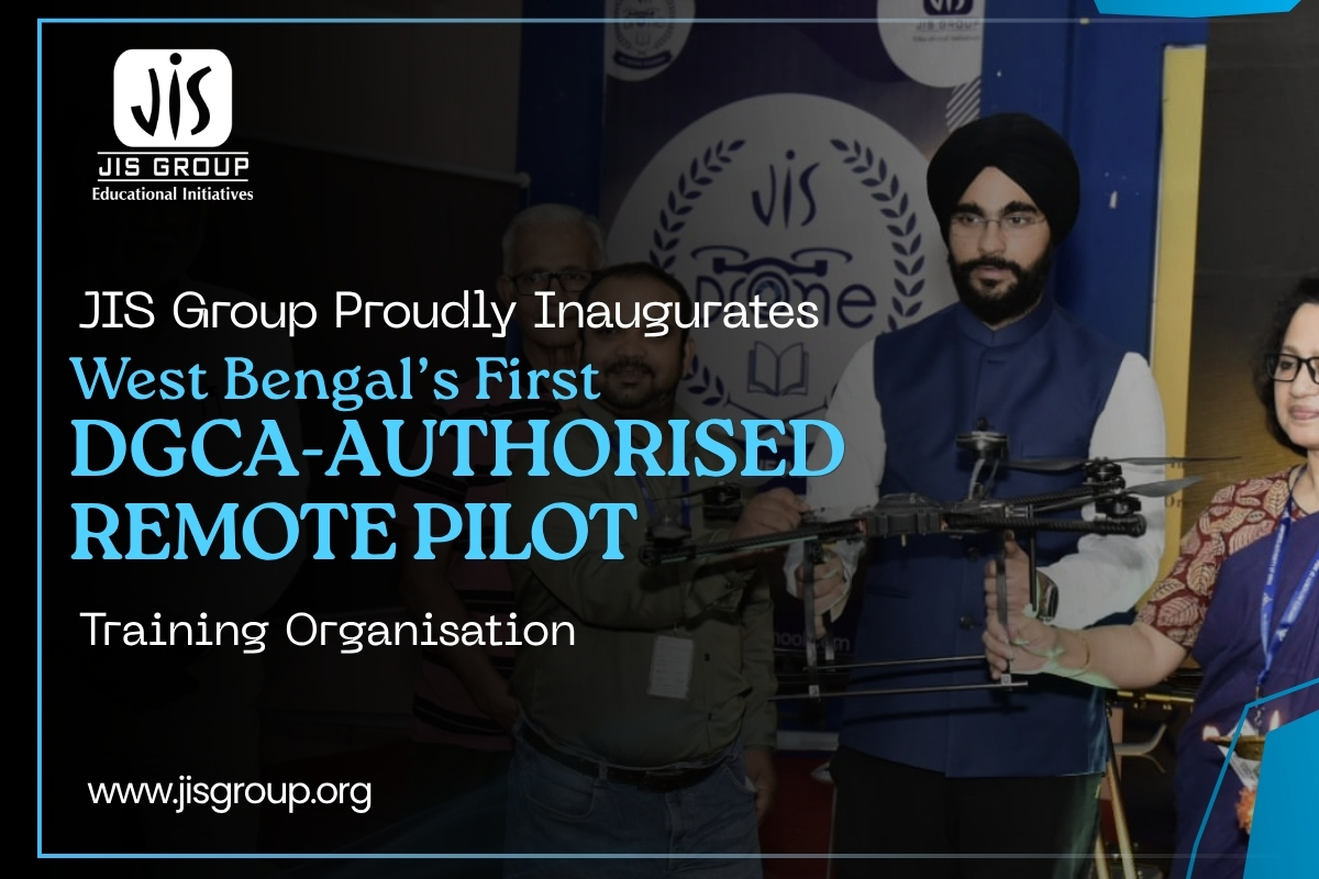 JIS Group Proudly Inaugurates West Bengal’s First DGCA-Authorized Remote Pilot Training Organization