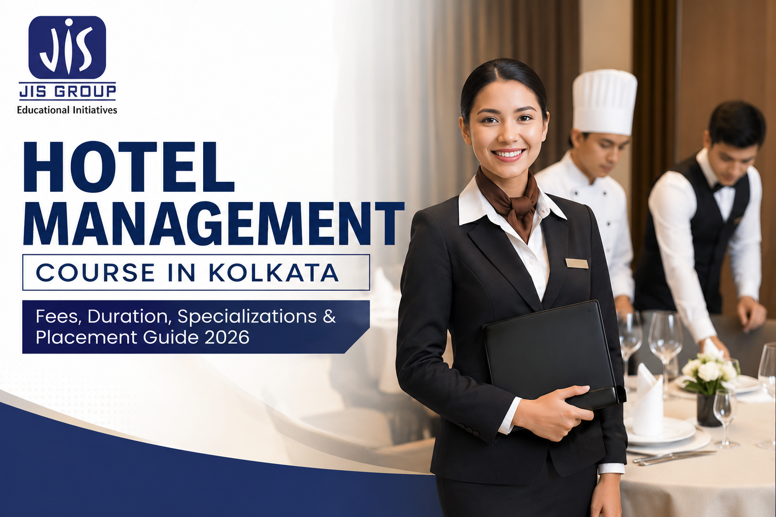 Hotel Management Course in Kolkata: Fees, Duration, Specializations & Placement Guide 2026